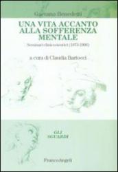 Una vita accanto alla sofferenza mentale. Seminari clinico-teorici (1973-1996)