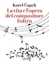 La vita e l opera del compositore Foltyn