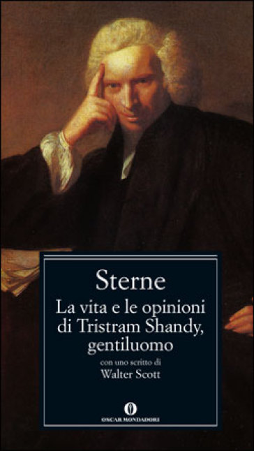 La vita e le opinioni di Tristram Shandy, gentiluomo. Con uno scritto di Walter Scott - Laurence Sterne