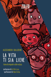 La vita ti sia lieve. Storie di migranti e altri esclusi