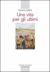 Una vita per gli ultimi. Le missioni dell archimandrita Spiridon