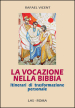 La vocazione nella Bibbia. Itinerari di trasformazione personale