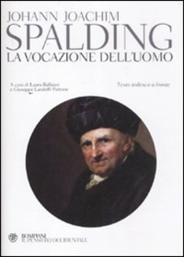 La vocazione dell'uomo. Testo tedesco a fronte - Johann J. Spalding