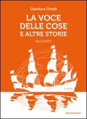 La voce delle cose e altre storie