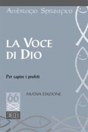 La voce di Dio per capire i profeti