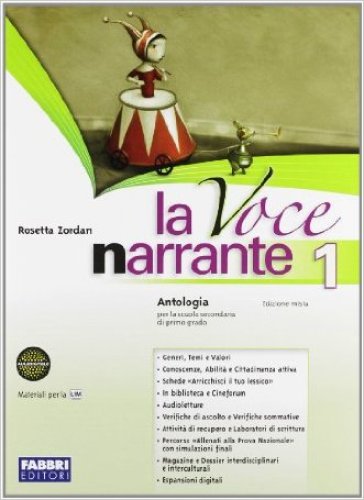 La voce narrante. Con Laboratorio e progetti-Mito ed epica-Io leggo. Per la Scuola media. Con espansione online. 1. - Rosetta Zordan