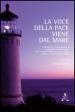 La voce della pace viene dal mare. Esperienze di cooperazione e ricerca internazionali per la convivenza tra le culture, i diritti e lo sviluppo umano