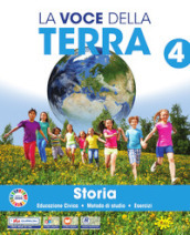 La voce della terra più. Area antropologica. Con Storia, Geografia, Il libro delle mappe 4-5, Atlante 4-5, Educazione civica 4-5. Per la 4ª classe elementare. Con e-book. Con espansione online. Vol. 1