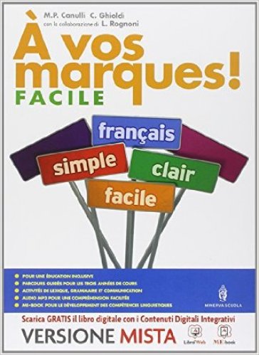 A vos marques. Vol. facile. Per la Scuola media. Con e-book. Con espansione online - Maria Pia Canulli - C. Ghioldi - L. Rognoni