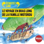 Le voyage en bras long de la famille Motordu