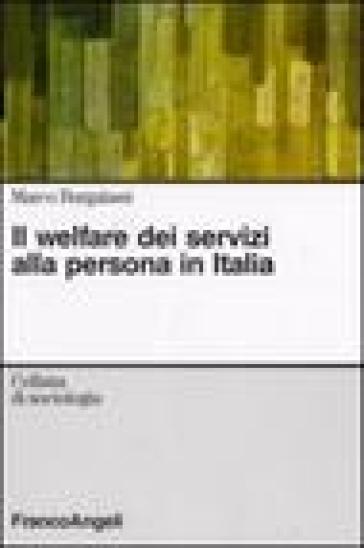 Il welfare dei servizi alla persona in Italia - Marco M. Burgalassi