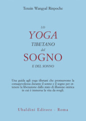 Lo yoga tibetano del sogno e del sonno