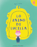 Lo zaino di Lucilla. Ediz. a colori