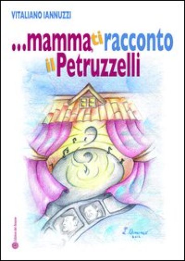 ... Mamma, ti racconto il Petruzzelli - Vitaliano Iannuzzi