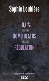 0.1% suivi de Homo beatus et Régulation