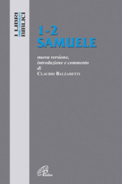 1-2 Samuele. Nuova versione, introduzione e commento