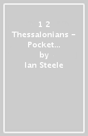 1 & 2 Thessalonians - Pocket Commentary Series