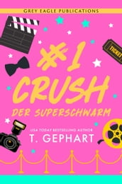 #1 Crush Der Superschwarm