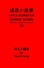 1 LITTLE STORIES OF CHINESE IDIOMS 1