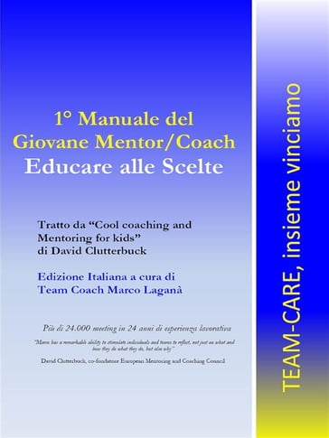 1° Manuale del giovane Mentor/Coach. Educare alle scelte - Marco Laganà