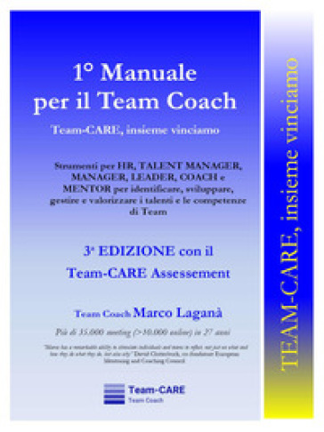 1° manuale per il team coach. Team-CARE, insieme vinciamo - Marco Laganà