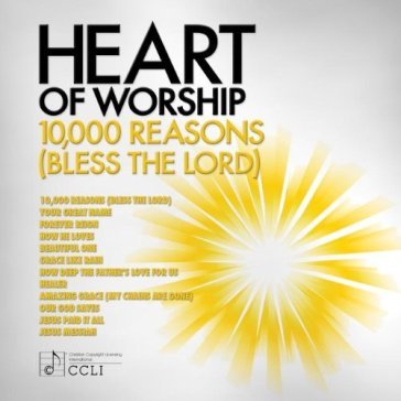 10,000 reasons - HEART OF WORSHIP