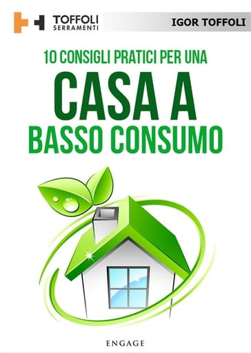 10 Consigli pratici per una casa a basso consumo - Igor Toffoli