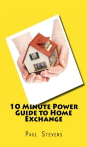 10 Minute Guide to Home Exchange
