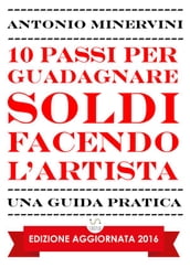 10 Passi per Guadagnare Soldi facendo l