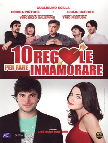 10 Regole Per Fare Innamorare - Cristiano Bortone