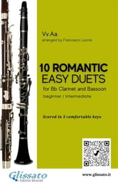 10 Romantic Easy duets for Bb Clarinet and Bassoon