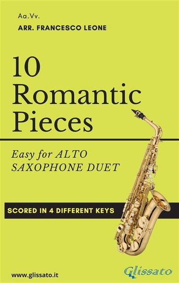10 Romantic Pieces for Alto Saxophone Duet - Ludwig van Beethoven - Robert Schumann - Anton Rubinstein - Pyotr Il