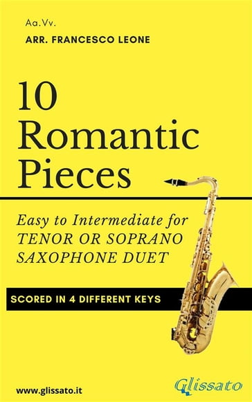 10 Romantic Pieces for Tenor or Soprano Saxophone Duet - Ludwig van Beethoven - Robert Schumann - Anton Rubinstein - Pyotr Il