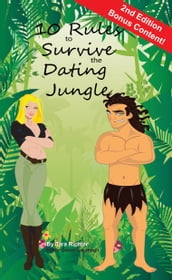 10 Rules to Survive the Dating Jungle