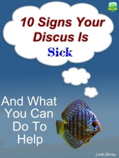 10 Signs Your Discus Is Sick