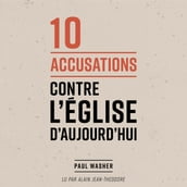 10 accusations contre l Église d aujourd hui