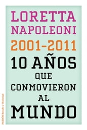 10 años que conmovieron al mundo