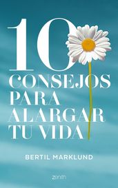 10 consejos para alargar tu vida