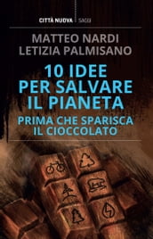 10 idee per salvare il pianeta