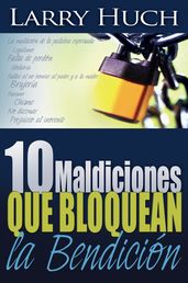 10 maldiciones que bloquean la bendición