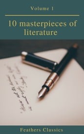 10 masterpieces of literature Vol1 (Feathers Classics)