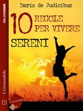 10 regole per vivere sereni