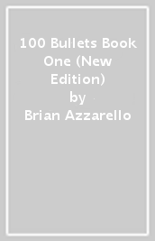 100 Bullets Book One (New Edition)