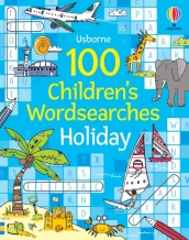 100 Children s Wordsearches: Holiday
