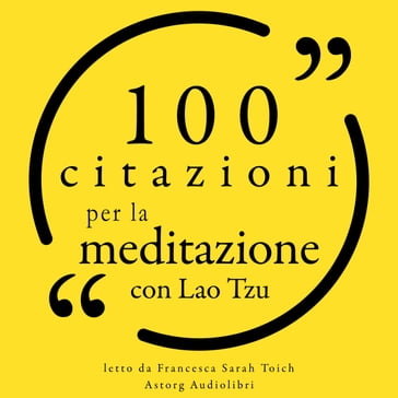 100 Citazioni per la meditazione con Lao Tzu - Laozi