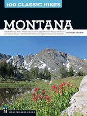 100 Classic Hikes: Montana