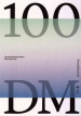 100 DM. Catalogo della mostra (Torino, Trento, San Vito al Tagliamento, 30 ottobre 2019-6 gennaio 2020). Ediz. italiana e inglese