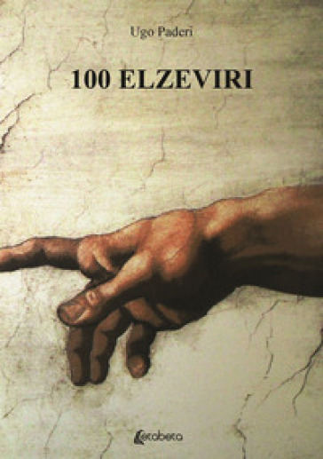 100 Elzeviri - Ugo Paderi