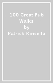 100 Great Pub Walks