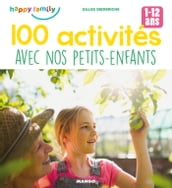100 activités avec nos petits-enfants